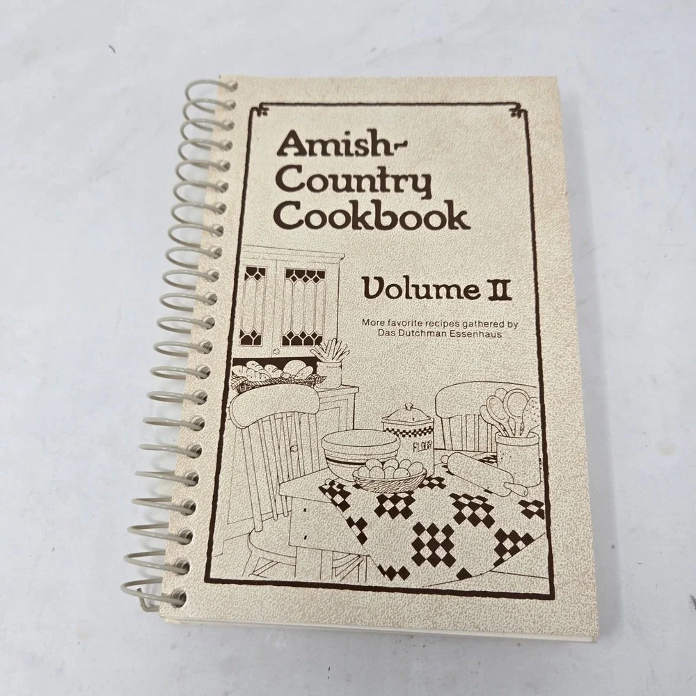 Amish-Country Cookbook Volume II Das Dutchman Essenhaus Spiral‎ 1986 Bethel Pub
